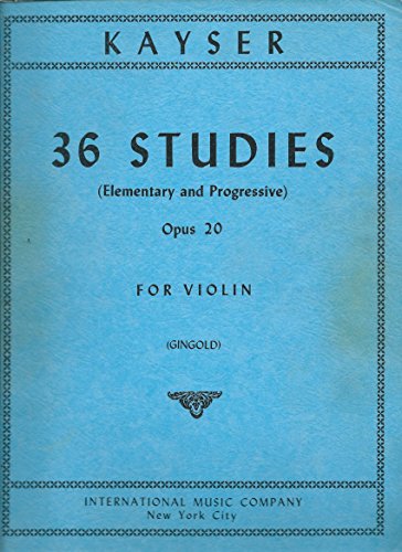 Kayser - 36 Studies (Elementary and Progressive) Opus 20 for Violin