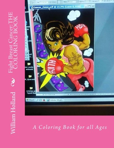 Fight Breast Cancer: THE COLORING BOOK: A Coloring Book for all Ages