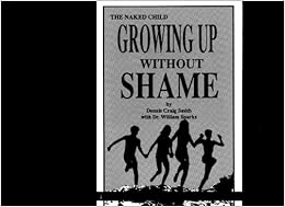 The Naked Child Growing Up Without Shame/Social Nudity/Its Effect on ...
