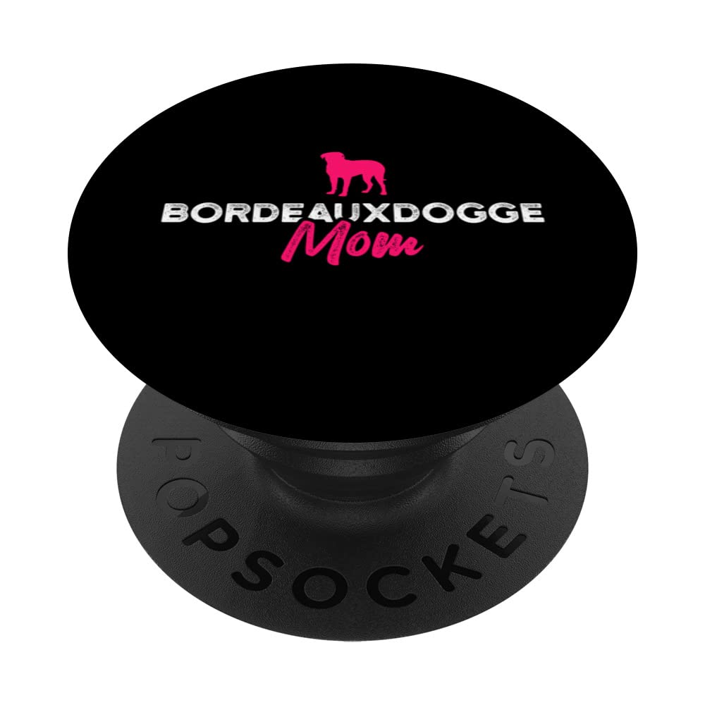 Bordeauxdogge Mom PopSockets Swappable PopGrip