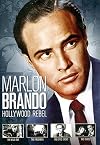 Marlon Brando: Hollywood Rebel (The Wild One | The Freshman | One-Eyed Jacks | The Chase)