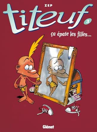 Titeuf Tome 03 Ca Epate Les Filles French Edition Kindle Edition By Zep Humor Entertainment Kindle Ebooks Amazon Com