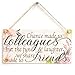Meijiafei Chance made us Colleagues but the fun & laughter we share made us Friends - PVC Sign Co-worker Leaving Gift 10
