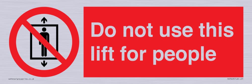 Do not use this lift for people Sign - 300x100mm - L31