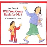 Will You Come Back for Me? (An Albert Whitman Prairie Book)