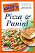 The Complete Idiot's Guide to Pizza and Panini by Erik Sherman