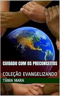Livro CUIDADO COM OS PRECONCEITOS: COLEÇÃO EVANGELIZANDO (4 Livro 1)