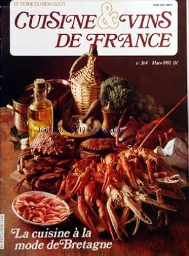Download CUISINE ET VINS DE FRANCE [No 364] du 01/03/1981 - LA CUISINE A LA MODE DE BRETAGNE - CUISINE - GASTRONOMIE - ETAPES BRETONNES - ALAIN CHAPEL - R. COURTINE - LEMONNIER - BERTIN-ROULLEAU - BENOIT ET BLANC - EQUIPER SA CUISINE - VINS PDF
