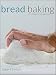 Bread Baking: An Artisan's Perspective by Daniel T. DiMuzio