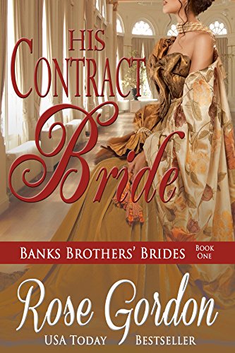 His Contract Bride Banks Brothers Brides Book 1 - 