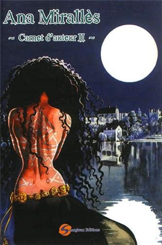 Ana Mirallès, carnet d'auteur