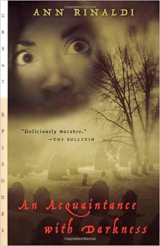 An Acquaintance With Darkness Great Episodes Rinaldi Ann Amazon Com Books An Acquaintance With Darkness Great Episodes Rinaldi Ann Amazon Com Books