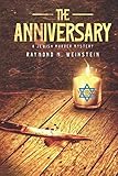 The Anniversary: A Jewish Murder Mystery by Raymond M. Weinstein