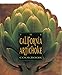 The California Artichoke Cookbook: From the California Artichoke Advisory Board by 