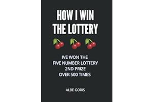 How I Win The Lottery: I've Won the Lottery Five Number Lottery 2nd Prize over 500 Times
