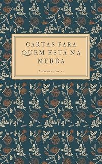 Livro Cartas para quem está na merda