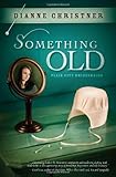 Something Old (The Plain City Bridesmaids) by Dianne Christner