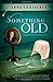 Something Old (The Plain City Bridesmaids) by Dianne Christner