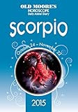 Old Moore's Horoscope 2015 - Scorpio
