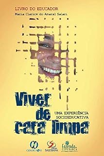 Livro Viver de cara limpa: Uma experiência socioeducativa