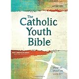 The Catholic Youth Bible, 4th Edition, NABRE: New American Bible Revised Edition
