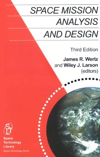 Space Mission Engineering: The New Smad (Workbook): James R. Wertz
