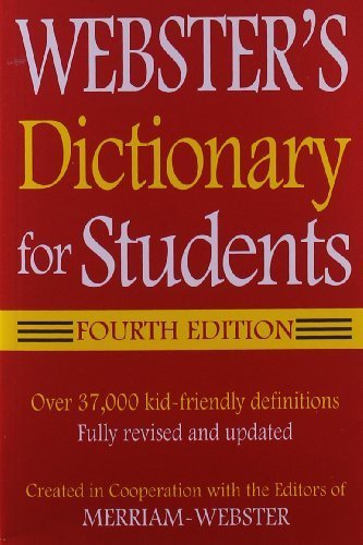 Webster's Dictionary for Students, Fourth Edition by Merriam-Webster (2011) Paperback