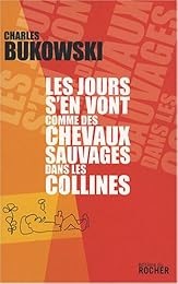 Les  jours s'en vont comme des chevaux sauvages dans les collines