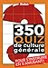 350 quizz de culture générale (French Edition) by 
