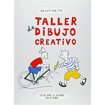 Taller de dibujo creativo: viaja por la página en blanco (Cómo dibujar)