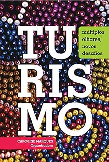 Livro Turismo: Múltiplos olhares, novos desafios