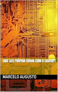Livro Crie seu próprio Ebook com o ChatGPT