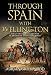 Through Spain with Wellington: The Letters of Lieutenant Peter Le Mesurier of the 'Fighting Ninth' by