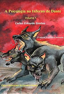 Livro "A Psicologia No Inferno de Dante" - volume 1 (A Psicologia no Inferno de Dante (edição ilustrada))
