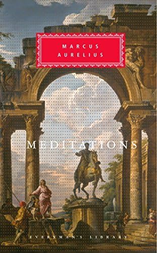 Meditations (Everyman's Library Classics) by Marcus Aurelius (1992-04-23) Hardcover – January 1, 1704