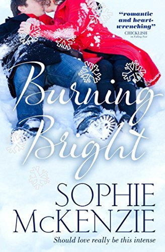 Burning Bright (Falling Fast) by Sophie McKenzie (2013-01-03)
