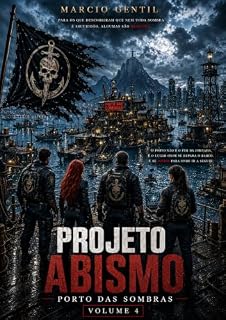 Livro PROJETO ABISMO - Volume 4: Porto das Sombras