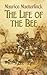 The Life of the Bee