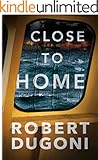 Close to Home (The Tracy Crosswhite Series Book 5)