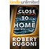 Close to Home (The Tracy Crosswhite Series Book 5)