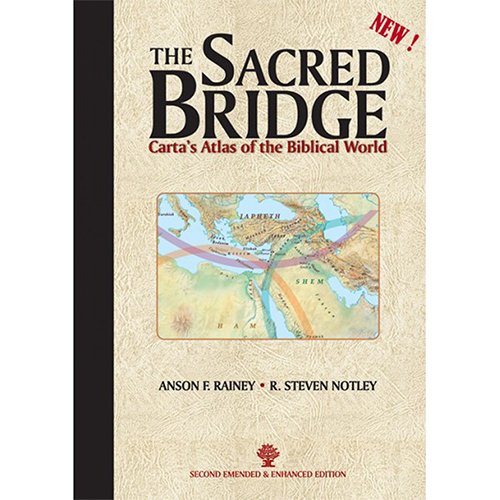 The Sacred Bridge: Carta's Atlas of the Biblical World The Sacred Bridge: Carta's Atlas of the Biblical World