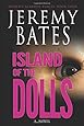Island of the Dolls (World's Scariest Places) (Volume 4)