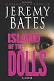 Island of the Dolls (World's Scariest Places) (Volume 4)
