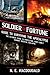 Soldier of Fortune Guide to Surviving the Apocalypse: The Ultimate Guide to Protecting Your Family Against Societal Collapse