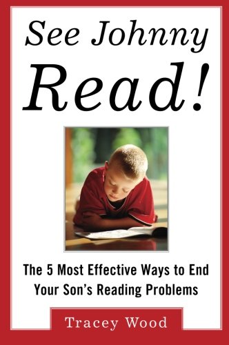 [FREE] See Johnny Read! : The 5 Most Effective Ways to End Your Son's Reading Problems<br />[P.D.F]