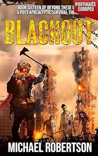 Livro Blackout - Book sixteen of Beyond These Walls (PORTUGUÊS EUROPEU): A Post-apocalyptic Survival Thriller