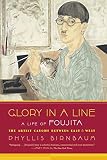 Glory in a Line by Phyllis Birnbaum