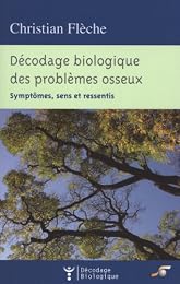 Décodage biologique des problèmes osseux