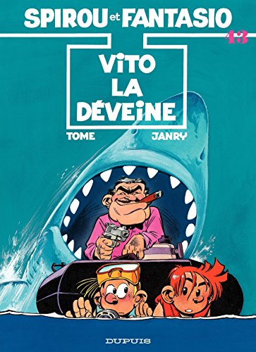 Spirou et Fantasio - Tome 43 - VITO-LA-DEVEINE (French Edition) by Tome