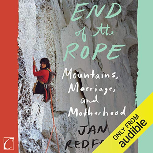 [B.o.o.k] End of the Rope: Mountains, Marriage, and Motherhood [E.P.U.B]